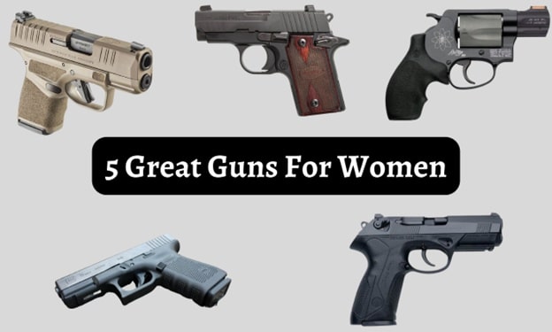 5 Great guns for women - Texas License to Carry - Texas Concealed Carry