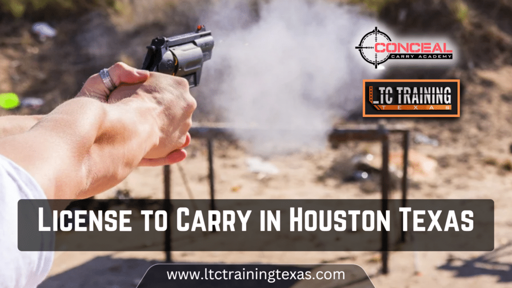 Houston Texas License to Carry Concealed Carry